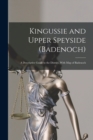 Kingussie and Upper Speyside (Badenoch) : a Descriptive Guide to the District, With Map of Badenoch - Book