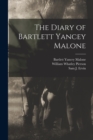 The Diary of Bartlett Yancey Malone - Book
