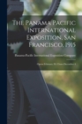 The Panama Pacific International Exposition, San Francisco, 1915 : Opens February 20, Closes December 4 - Book