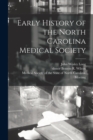 Early History of the North Carolina Medical Society - Book