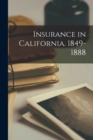 Insurance in California. 1849-1888 - Book