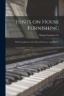 Hints on House Furnishing : With Compliments of the Mutual Furniture and M'f'g Co. - Book