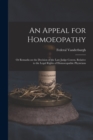 An Appeal for Homoeopathy; or Remarks on the Decision of the Late Judge Cowen, Relative to the Legal Rights of Homoeopathic Physicians - Book