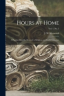 Hours at Home : a Popular Monthly, Devoted to Religious and Useful Literature; Vol. 1, no. 2 - Book