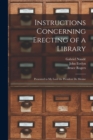 Instructions Concerning Erecting of a Library : Presented to My Lord the President De Mesme - Book