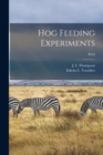 Hog Feeding Experiments; B342 - Book