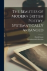 The Beauties of Modern British Poetry, Systematically Arranged - Book