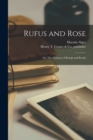 Rufus and Rose : or, The Fortunes of Rough and Ready - Book