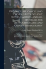 1907 Price List, Cancelling Previous Lists, of Light Filters, Cameras, and All Materials for Orthochromatic and Colour Photography : Scientific Instruments for Light Measurement, Photo Spectroscopes, - Book