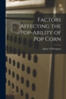 Factors Affecting the Pop-ability of Pop Corn - Book