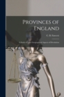Provinces of England [microform]; a Study of Some Geographical Aspects of Devolution - Book