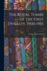 The Royal Tombs of the First Dynasty, 1900-1901; v.1 - Book