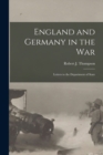 England and Germany in the War; Letters to the Department of State - Book