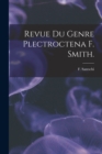 Revue Du Genre Plectroctena F. Smith. - Book