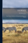 Horses : Their Varieties, Breeding, and Management in Health and Disease - Book