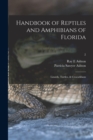 Handbook of Reptiles and Amphibians of Florida : Lizards, Turtles, & Crocodilians; 2 - Book