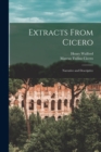 Extracts From Cicero : Narrative and Descriptive - Book