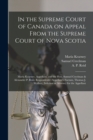 In the Supreme Court of Canada on Appeal From the Supreme Court of Nova Scotia [microform] : Maria Kearney, Appellant, and the Hon. Samuel Creelman & Alexander P. Reid, Respondents: Appellant's Factum - Book
