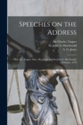 Speeches on the Address [microform] : Hon. Dr. Tupper, Hon. Mr. Jones, and Sir John A. Macdonald, February, 1878 - Book