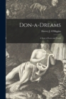 Don-a-dreams [microform] : a Story of Love and Youth - Book