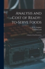 Analysis and Cost of Ready-to-serve Foods : a Study in Food Economics - Book