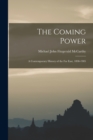The Coming Power : a Contemporary History of the Far East, 1898-1905 - Book