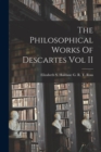 The Philosophical Works Of Descartes Vol II - Book