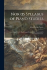 Norris Syllabus of Piano Studies; a Graded Course, Each Grade Divided Into Theoretical & Technical Sections.; v.1-3 - Book