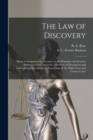 The Law of Discovery [microform] : Being a Comprehensive Treatise on the Principles and Practice Relating to Interrogatories, Discovery of Documents and Inspection of Documents in Proceedings in the H - Book