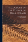 The Zoology of the Voyage of H.M.S. Herald [microform] : Under the Command of Captain Henry Kellet, R.N., C.B., During the Years 1845-51 - Book