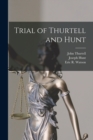 Trial of Thurtell and Hunt [microform] - Book