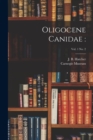 Oligocene Canidae : ; vol. 1 no. 2 - Book