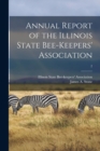 Annual Report of the Illinois State Bee-keepers' Association [microform]; 2 - Book