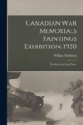 Canadian War Memorials Paintings Exhibition, 1920 : New Series, the Last Phase. - Book
