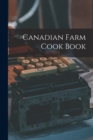 Canadian Farm Cook Book - Book