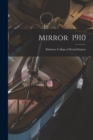 Mirror 1910 : Baltimore College of Dental Surgery - Book