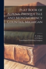 Plat Book of Alpena, Presque Isle and Montmorency Counties, Michigan - Book