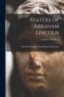 Statues of Abraham Lincoln; Sculptors - R Rebeck - Book