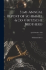 Semi-annual Report of Schimmel & Co. (Fritzsche Brothers); April/October 1909 - Book