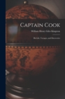 Captain Cook : His Life, Voyages, and Discoveries - Book