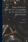 Semi-annual Report of Schimmel & Co. (Fritzsche Brothers); April 1912 - Book
