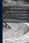 A Synopsis of North American Lichens [microform] : Part II, Comprising the Lecideacei, and (in Part) the Graphidacei - Book