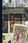 Witchcraft and Quakerism; c.1 - Book