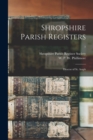 Shropshire Parish Registers : Diocese of St. Asaph; 7 - Book