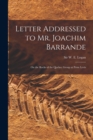 Letter Addressed to Mr. Joachim Barrande [microform] : on the Rocks of the Quebec Group at Point Levis - Book