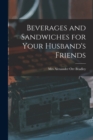 Beverages and Sandwiches for Your Husband's Friends - Book