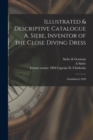 Illustrated & Descriptive Catalogue A. Siebe, Inventor of the Close Diving Dress : Established 1820 - Book