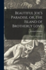 Beautiful Joe's Paradise, or, The Island of Brotherly Love [microform] : a Sequel to Beautiful Joe - Book
