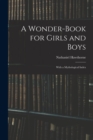 A Wonder-Book for Girls and Boys : With a Mythological Index - Book