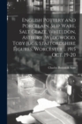 English Pottery and Porcelain, Slip Ware, Salt Glaze, Whieldon, Astbury, Wedgwood, Toby Jugs, Staffordshire Figures, Worcester ... 1915 Oct. 19-20 - Book